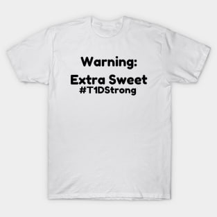 Warning : Extra Sweet T-Shirt